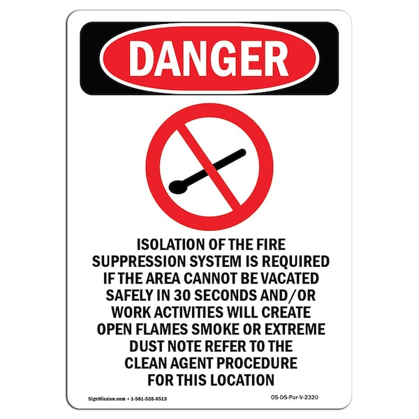 Signmission OSHA Danger Sign, Isolation Of The Fire, 10in X 7in Rigid Plastic, 7" W, 10" L, Portrait OS-DS-P-710-V-2320 - main
